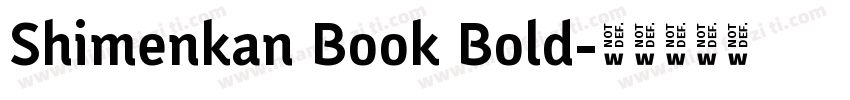 Shimenkan Book Bold字体转换